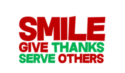Smile Give Thanks Serve Others